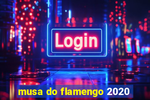 musa do flamengo 2020